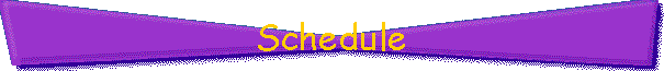 Schedule