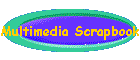 Multimedia Scrapbook