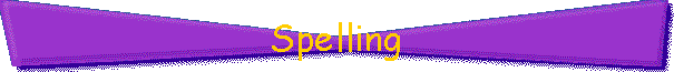 Spelling