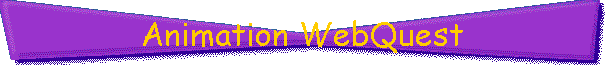 Animation WebQuest
